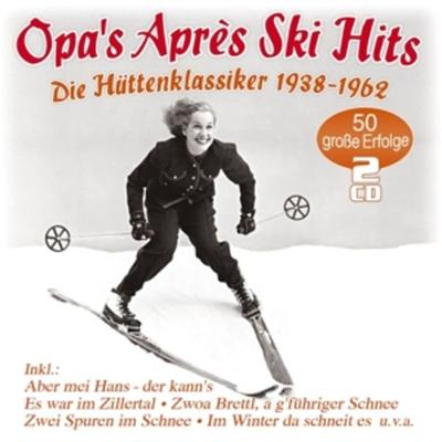 Opa's Apres Ski Hits-Hütten-Klassiker 1938-1962 - Various, CD