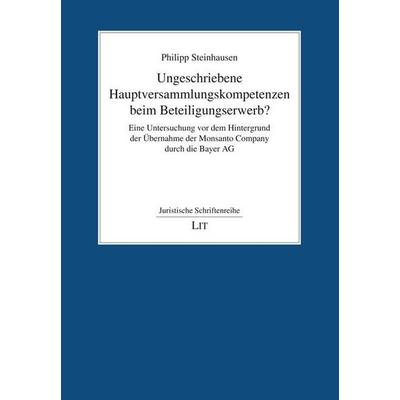 Steinhausen, P: Ungeschriebene Hauptversammlungskompetenzen, Taschenbuch von Philipp Steinhausen, Lit Verlag, 978-3-643-15336-4