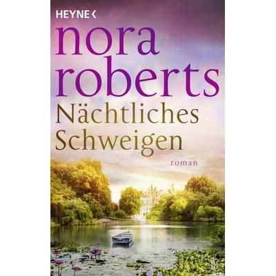 Nächtliches Schweigen, Taschenbuch von Nora Roberts, Heyne