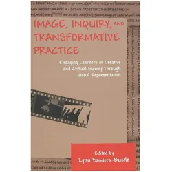 Image, Inquiry, and Transformative Practice, Fachbücher