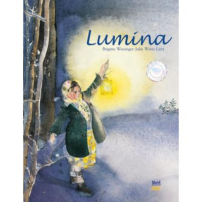 Lumina, Gebundene Ausgabe von Brigitte Weninger, NordSüd Verlag, 978-3-314-01611-0