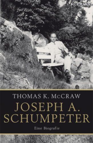 McCraw, Thomas K. - Joseph A. Schumpeter: Eine Biografie - Preis vom 15.10.2026 23:06:25 h