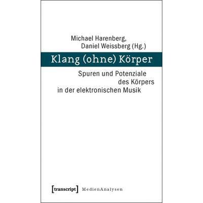 Klang (ohne) Körper -