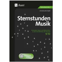 Sternstunden Musik 9/10, Schulbücher von Christina M. Stahl