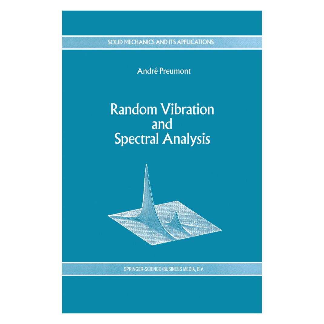 Springer Random Vibration and Spectral Analysis/Vibrations aléatoires et analyse spectral (Englisch, Softcover, A. Preumont) (55379686)