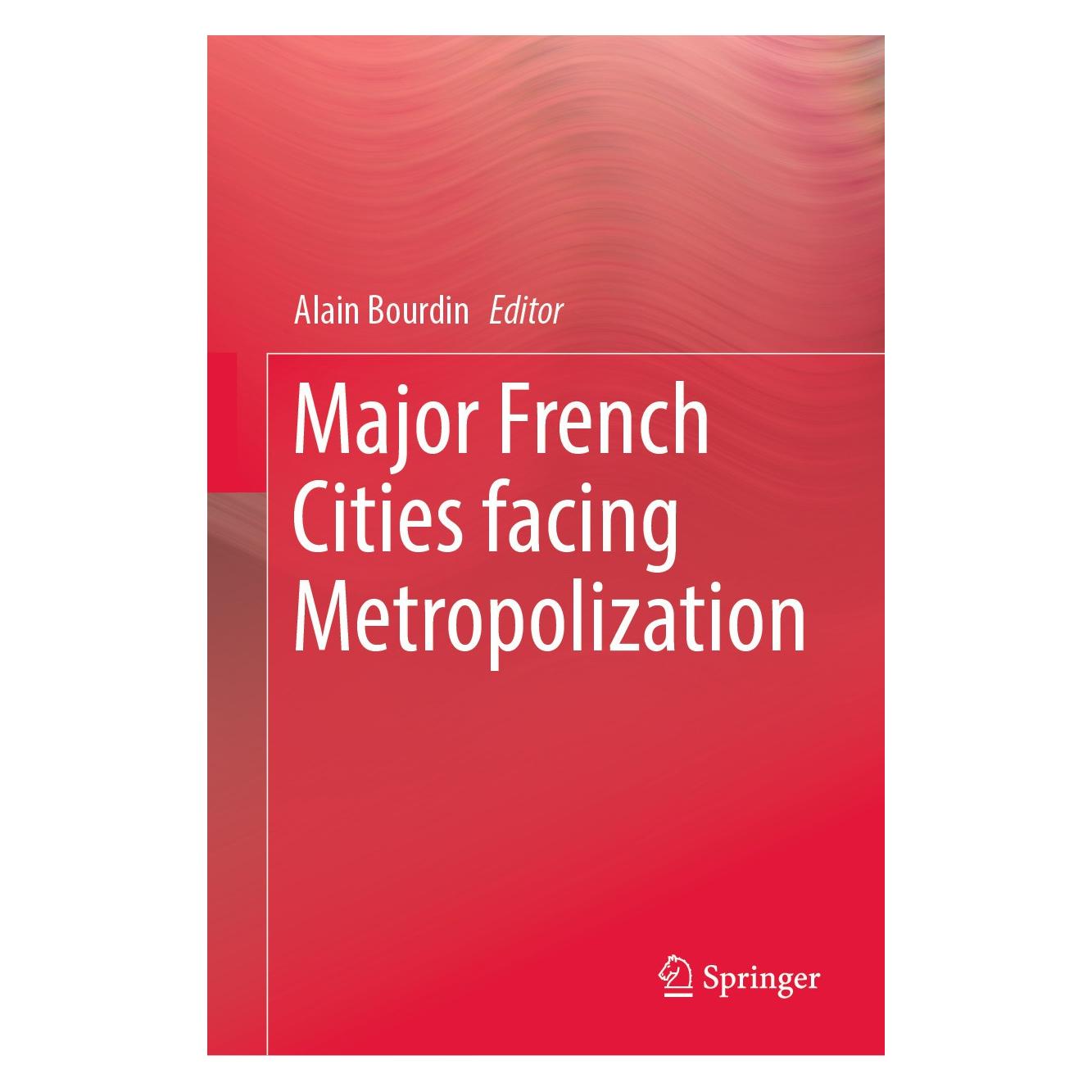 Springer Major French Cities facing Metropolization (Englisch, Hardcover, Alain Bourdin) (9783031593130)