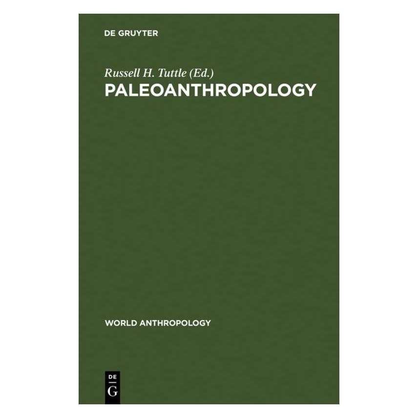De Gruyter Paleoanthropology (Englisch, Hardcover, Russell H. Tuttle) (71870424)