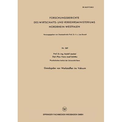 Gasabgabe von Werkstoffen ins Vakuum, Taschenbuch von Rudolf Jaeckel, VS Verlag für Sozialwissenschaften, 978-3-663-00558-2