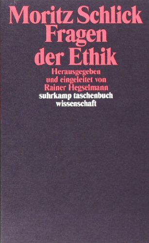 Moritz Schlick - Fragen der Ethik (suhrkamp taschenbuch wissenschaft) - Preis vom 10.10.2026 11:48:34 h