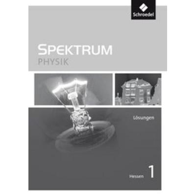 Spektrum Physik SI - Ausgabe 2011 für Hessen, Geheftet von Thomas Appel,Gerhard Glas,Michael Langer,Jürgen M. Schroeder,Rainer Serret, Schroedel,