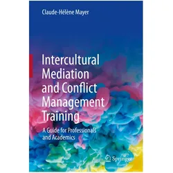 Intercultural Mediation and Conflict Management Training, Sachbücher von Claude-Hélène Mayer