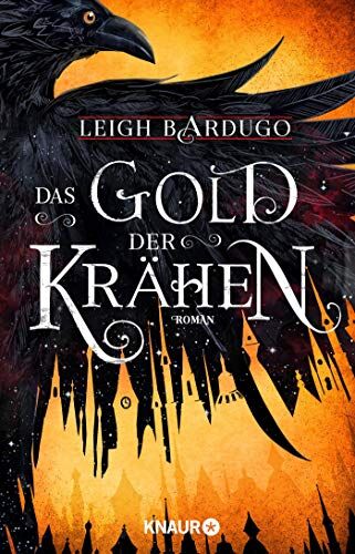 Leigh Bardugo - Das Gold der Krähen: Roman (Glory or Grave, Band 2) - Preis vom 15.10.2026 23:06:25 h