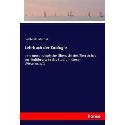 Lehrbuch der Zoologie, Taschenbuch von Berthold Hatschek, Hansebooks, 978-3-7436-7535-3
