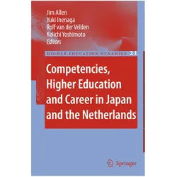 Competencies, Higher Education and Career in Japan and the Netherlands, Fachbücher von Yuki Inenaga, Keiichi Yoshimoto, Rolf van der Velden, Jim Allen