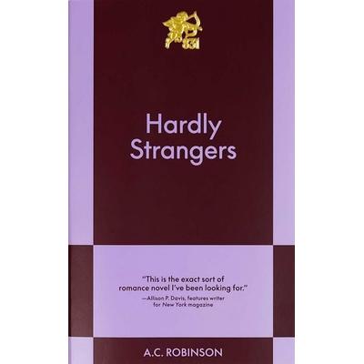 Hardly Strangers, Taschenbuch von A. C. Robinson, Simon & Schuster Uk