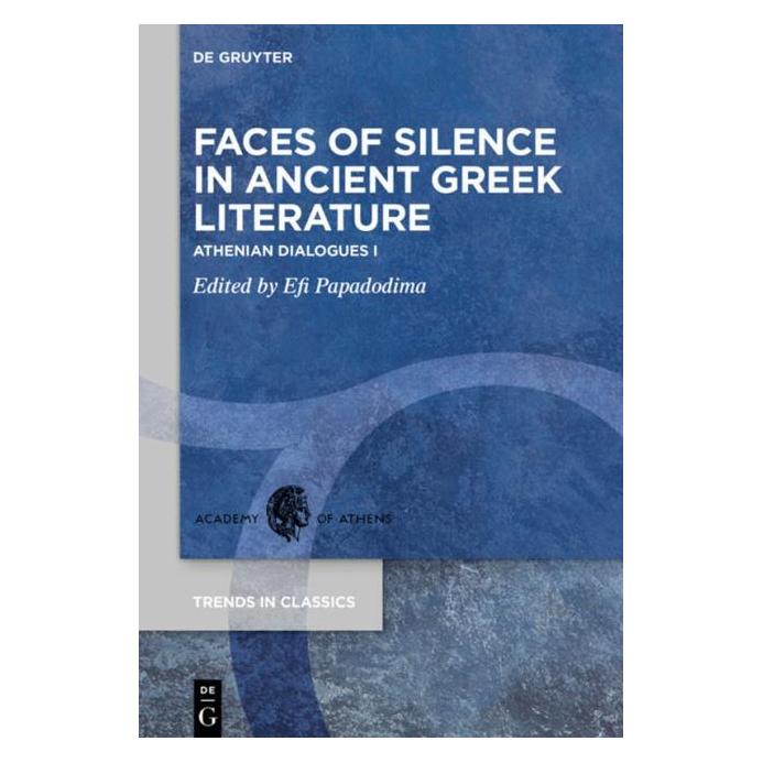 De Gruyter Faces of Silence in Ancient Greek Liter (Englisch, Hardcover, Efi Papadodima) (67766326)