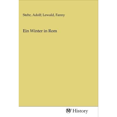 Ein Winter in Rom, Taschenbuch von , MV-History, 978-3-96872-084-5