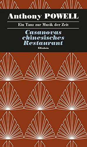 Anthony Powell - Ein Tanz zur Musik der Zeit / Casanovas chinesisches Restaurant: Roman - Preis vom 09.10.2026 07:28:09 h