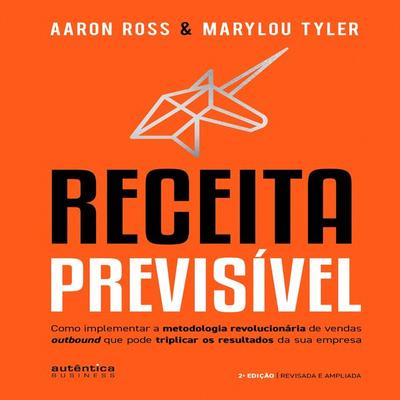 Receita previsível - Aaron Ross,Marylou Tyler, Audio, 9788551306420