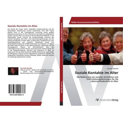 Soziale Kontakte im Alter, Taschenbuch von Cornelia Speckle, AV Akademikerverlag, 978-3-639-40037-3