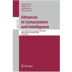 Advances in Computation and Intelligence, Fachbücher von Yong Liu, Xuesong Yan, Lishan Kang, Zhihua Cai