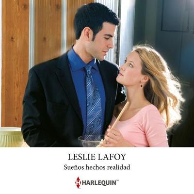 Sueños hechos realidad - Leslie LaFoy, Audio, 9791370001100