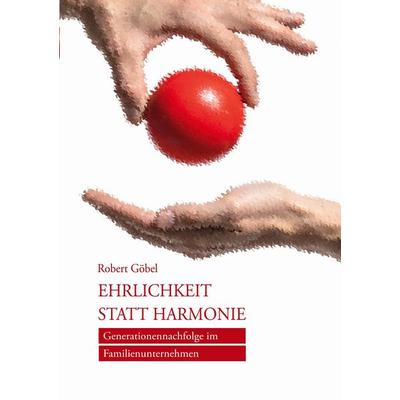GENERATIONENWECHSEL IM FAMILIENUNTERNEHMEN, Taschenbuch von Robert Göbel, BoD – Books on Demand, 978-3-696-35875-4