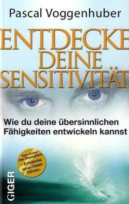 Pascal Voggenhuber - Entdecke deine Sensitivität: Wie du deine übersinnlichen Fähigkeiten entwickeln kannst - Preis vom 19.10.2026 19:33:35 h