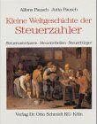Alfons Pausch - Kleine Weltgeschichte der Steuerzahler /Steuerobrigkeit /Steuerberatung: Kleine Weltgeschichte der Steuerzahler - Steueruntertanen, Steuerrebellen, Steuerbürger - Preis vom 17.10.2026 19:25:27 h