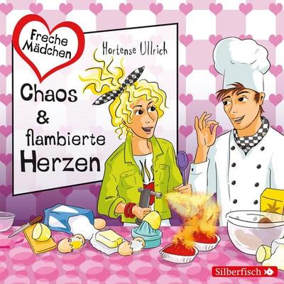 Freche Mädchen: Chaos & flambierte Herzen - Hortense Ullrich, Audio, 9783844908220