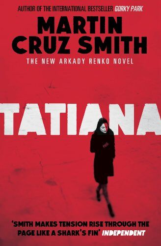 Smith, Martin Cruz - Tatiana - Preis vom 11.10.2026 03:10:56 h