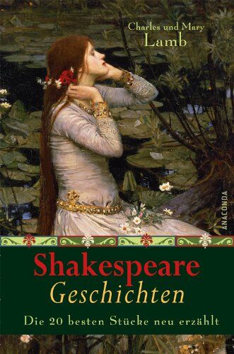 Charles Lamb - Shakespeare Geschichten - Die 20 besten Stücke neu erzählt - Preis vom 09.10.2026 07:28:09 h