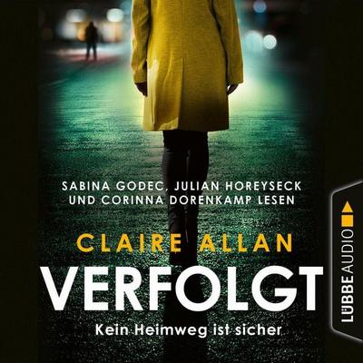 Verfolgt - Kein Heimweg ist sicher - Claire Allan, Audio, 4066004731865