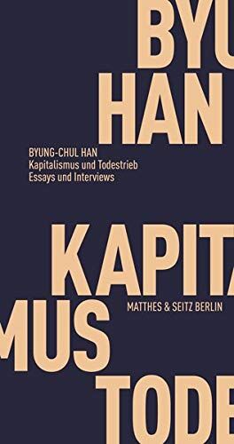 Byung-Chul Han - Kapitalismus und Todestrieb: Essays und Interviews (Fröhliche Wissenschaft) - Preis vom 17.10.2026 19:25:27 h