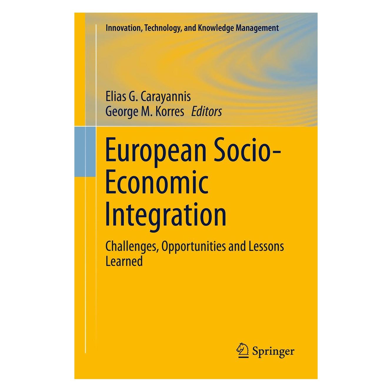 Springer European Socio-Economic Integration (Englisch, Hardcover, Elias G. Carayannis, George M. Korres) (9781461452539)