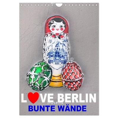 LOVE BERLIN - BUNTE WÄNDE (Wandkalender 2027 DIN A4 hoch), CALVENDO Monatskalender