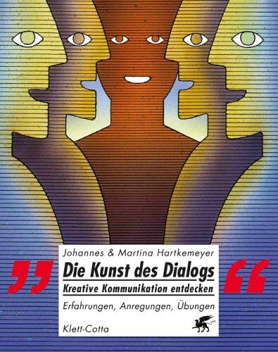 Hartkemeyer, Johannes F. - Die Kunst des Dialogs - Kreative Kommunikation entdecken: Erfahrungen - Anregungen - Übungen - Preis vom 30.09.2026 22:30:23 h