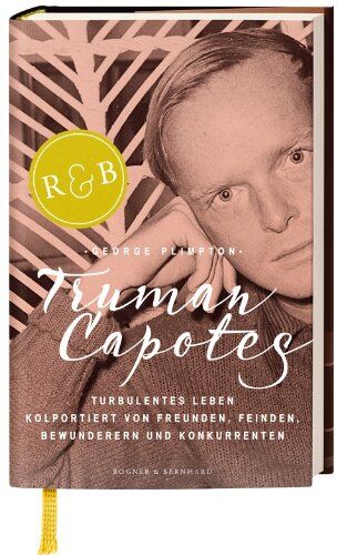George Plimpton - Truman Capotes turbulentes Leben: Kolportiert von Freunden, Feinden, Bewunderern und Konkurrenten - Preis vom 13.10.2026 11:25:28 h