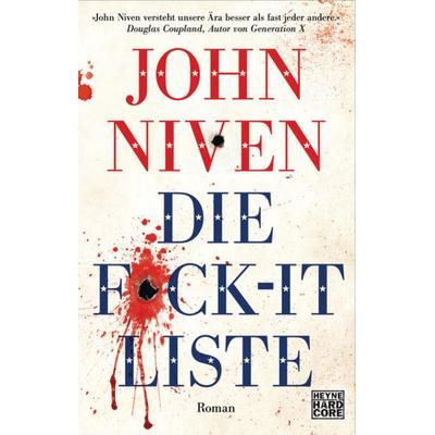 Die F*ck-it-Liste, Taschenbuch von John Niven, Heyne, 978-3-453-67744-9