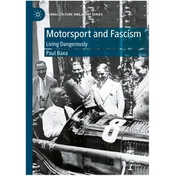 Motorsport and Fascism, Fachbücher von Paul Baxa