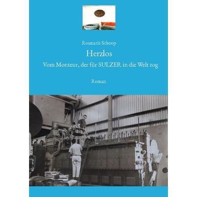 Herzlos, Taschenbuch von Rosmarie Schoop, BoD – Books on Demand, 978-3-7583-1055-3