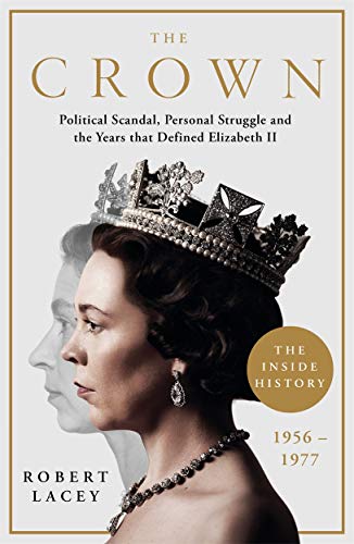 Robert Lacey - The Crown - The Inside Story.Pt.2: 1947-1977 - Preis vom 01.10.2026 17:08:56 h
