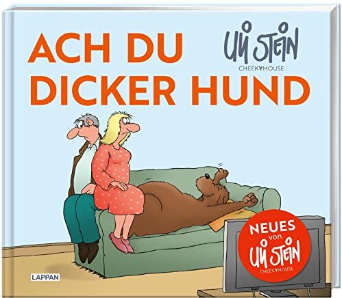 Uli Stein - Ach du dicker Hund (Uli Stein by CheekYmouse ): Neue Cartoons im Stil von Uli Stein - Preis vom 17.10.2026 19:25:27 h