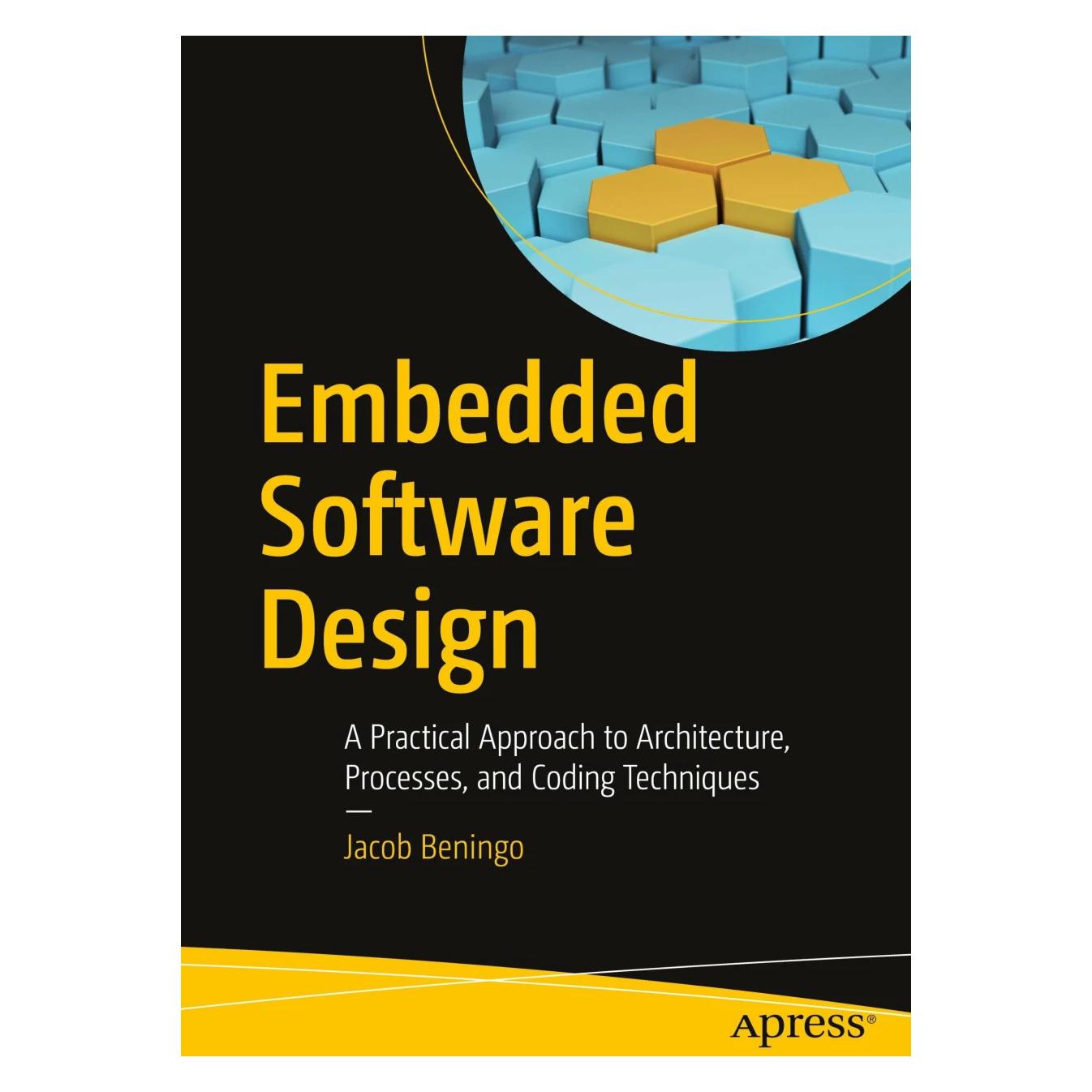 Apress Embedded Software Design (Englisch, Softcover, Jacob Beningo) (42010504)