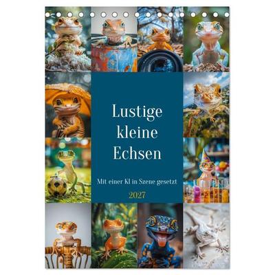 Lustige kleine Echsen (Tischkalender 2027 DIN A5 hoch), CALVENDO Monatskalender