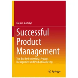 Successful Product Management, Fachbücher von Klaus J. Aumayr, Klaus Aumayr