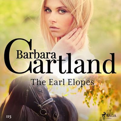 The Earl Elopes (Barbara Cartland's Pink Collection 115) - Barbara Cartland, Audio, 9788726361537