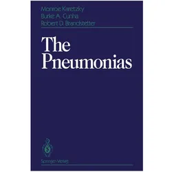 The Pneumonias, Fachbücher von Monroe Karetzky, Burke A Cunha, Robert D Brandstetter