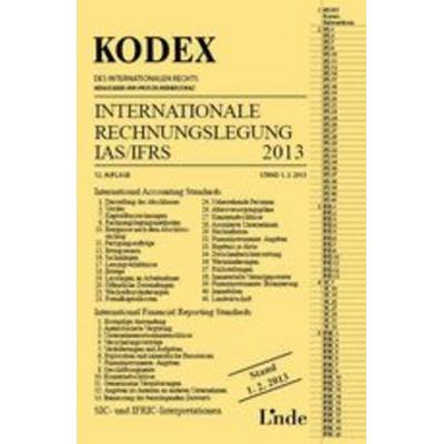 KODEX Internationale Rechnungslegung IAS/IFRS 2013, Taschenbuch von Alfred Wagenhofer, Linde, 978-3-7143-0247-9