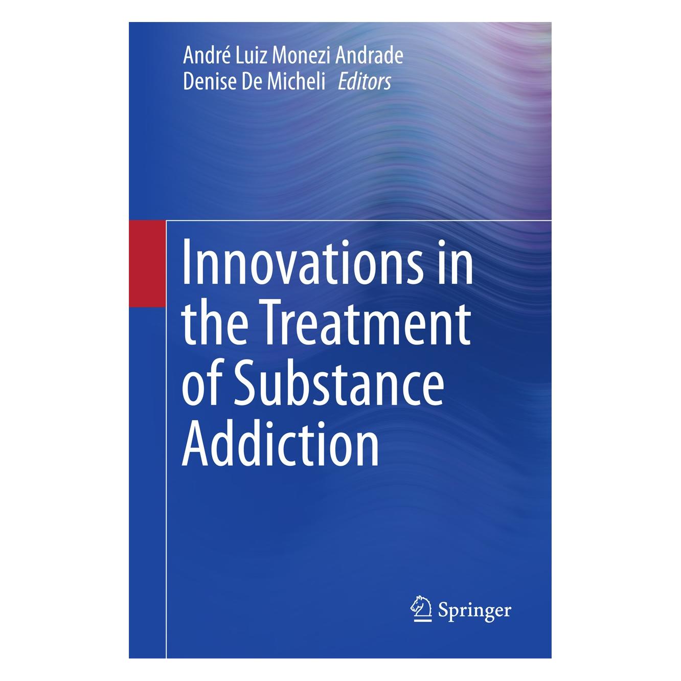 Springer Innovations in the Treatment of Substan (Englisch, Hardcover, André Luiz Monezi Andrade, Denise De Micheli) (9783319431703)